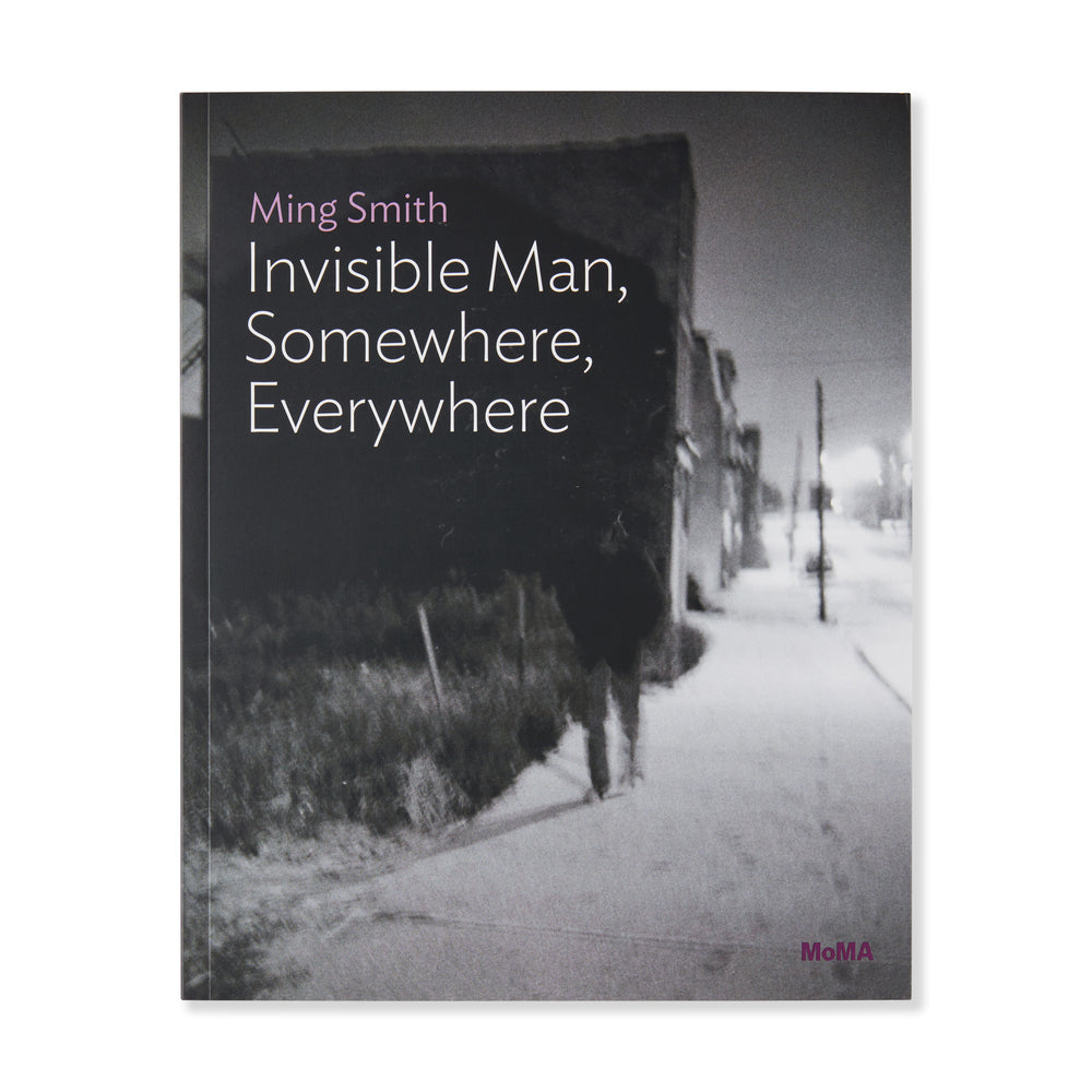 Ming Smith: Invisible Man, Somewhere, Everywhere, One on One Series – Paperback