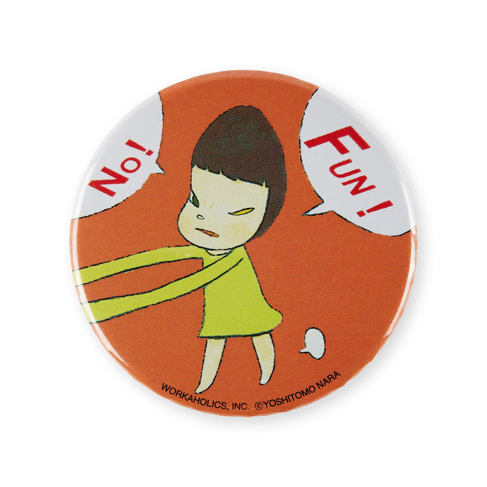 Yoshitomo Nara Metal Button Badge – No Fun