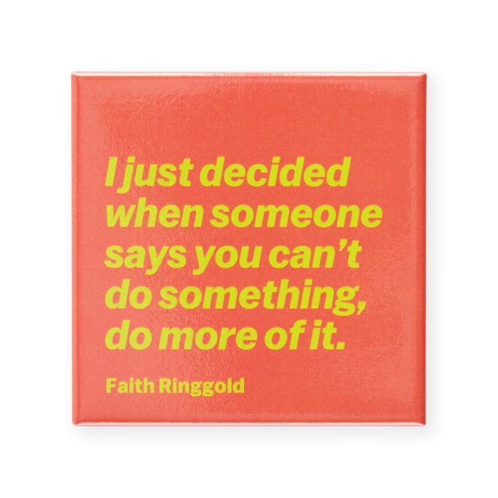 Faith Ringgold Quote Magnet