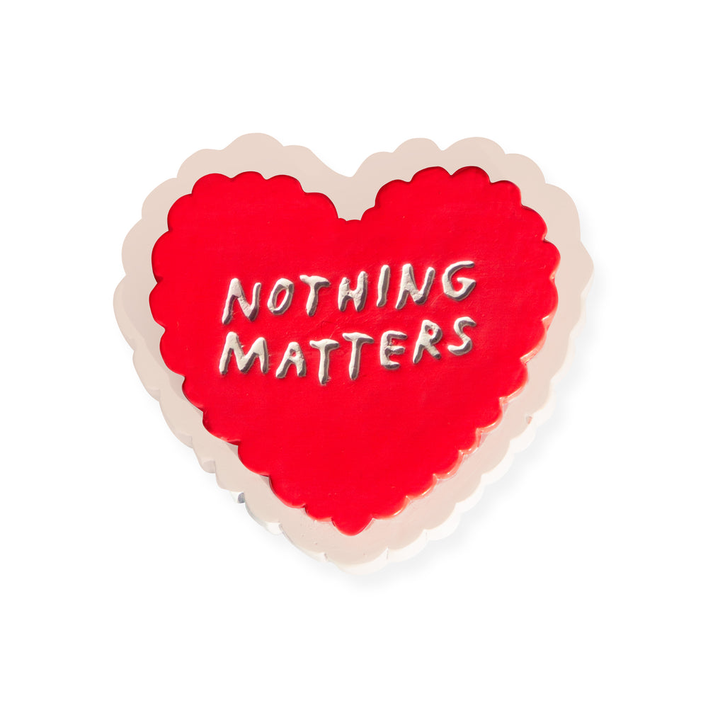Fun Phrase Magnet – Nothing Matters