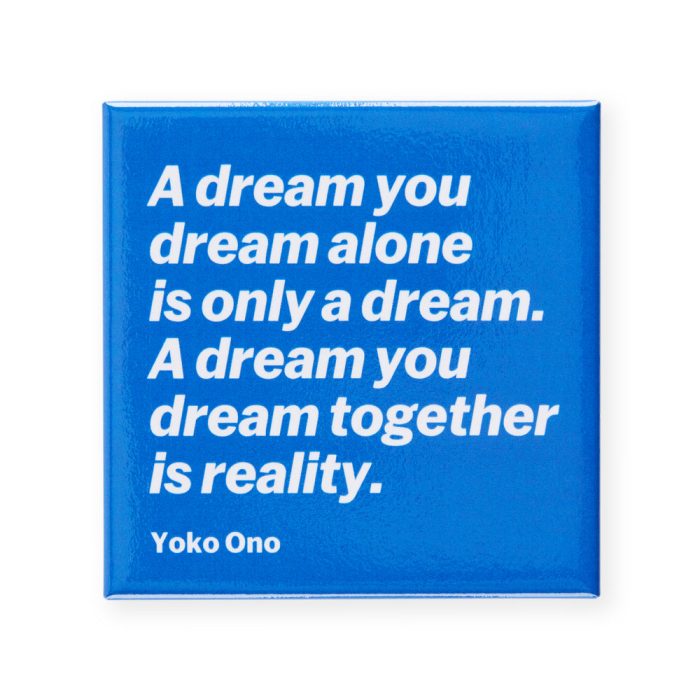 Yoko Ono Dream Quote Magnet