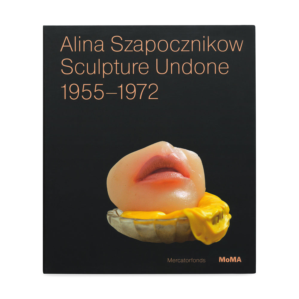 Alina Szapocznikow: Sculpture Undone, 1955-1972 – Paperback