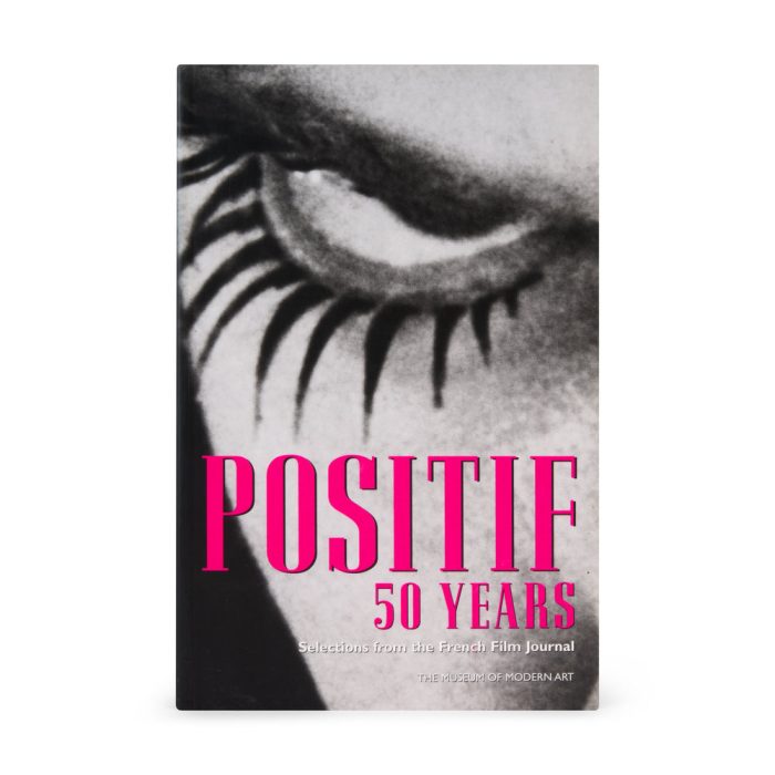 Positif 50 Years: Selections from the French Film Journal – Paperback Book