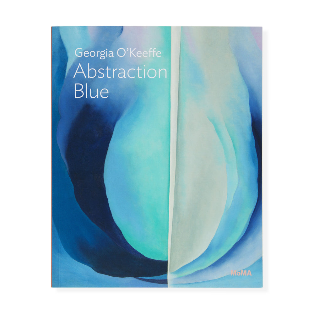 Georgia O’Keeffe: Abstraction Blue – MoMA One on One Series – Paperback