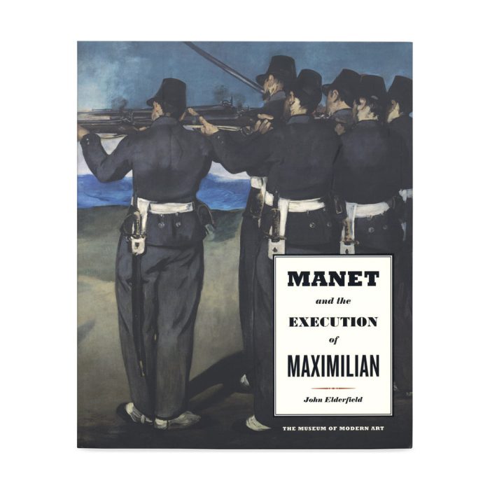 Manet and the Execution of Maximilian – Paperback Book