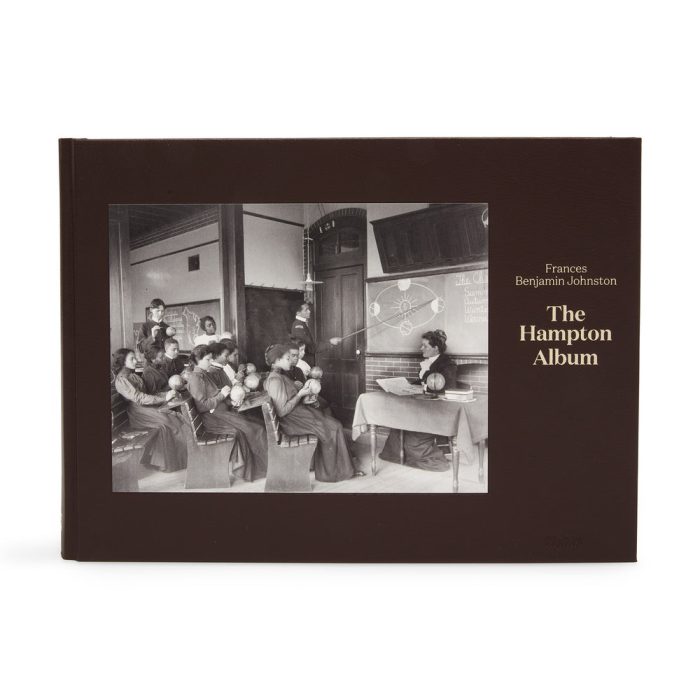 Frances Benjamin Johnston: The Hampton Album (Deluxe Edition) – Hardcover