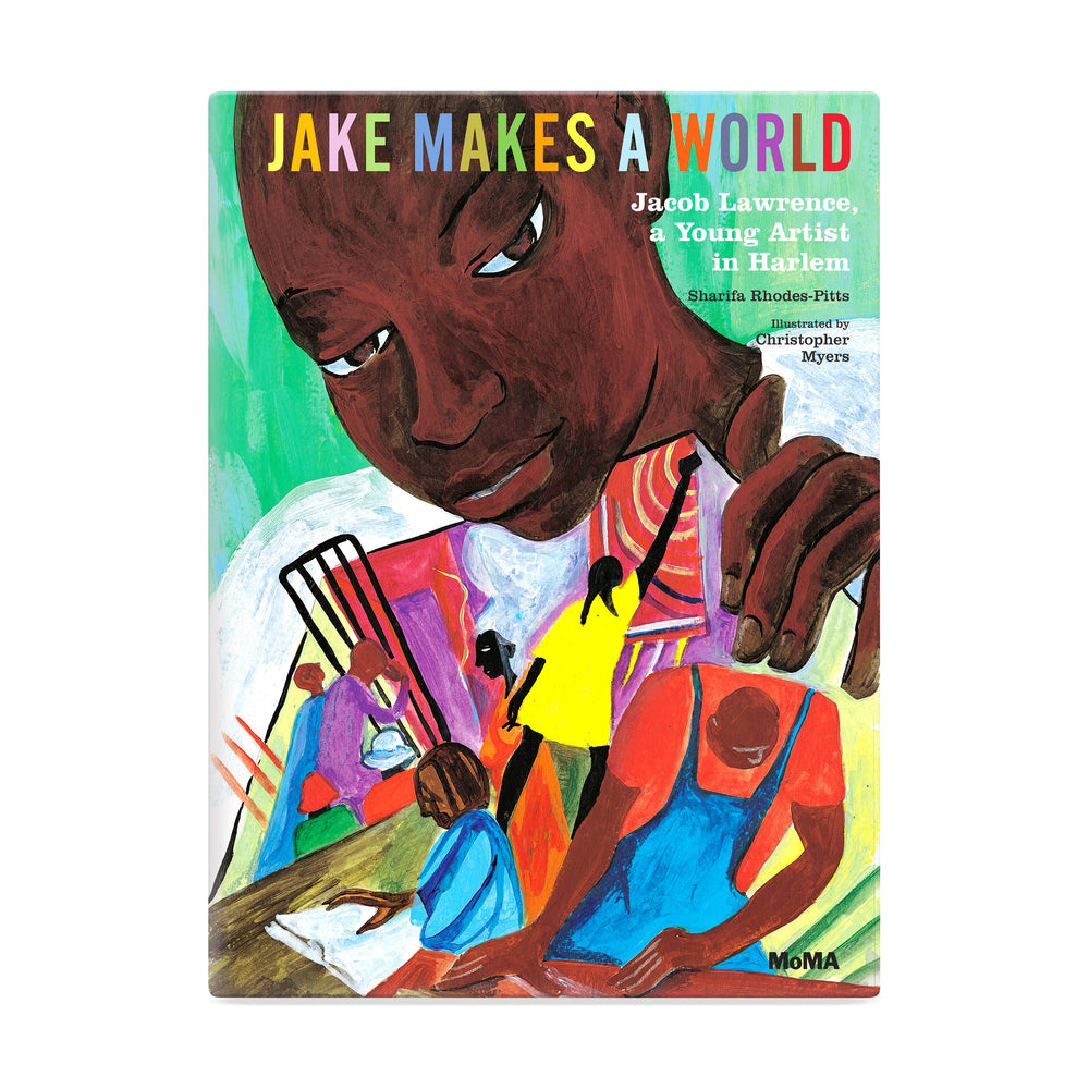 Jake Makes a World: Jacob Lawrence, A Young Artist in Harlem – Hardcover