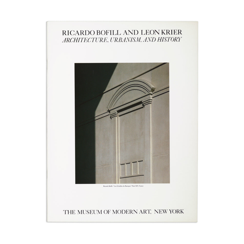 Ricardo Bofill and Leon Krier: Architecture, Urbanism, and History – Paperback