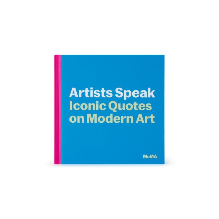 Artists Speak: Iconic Quotes on Modern Art – Hardcover Book