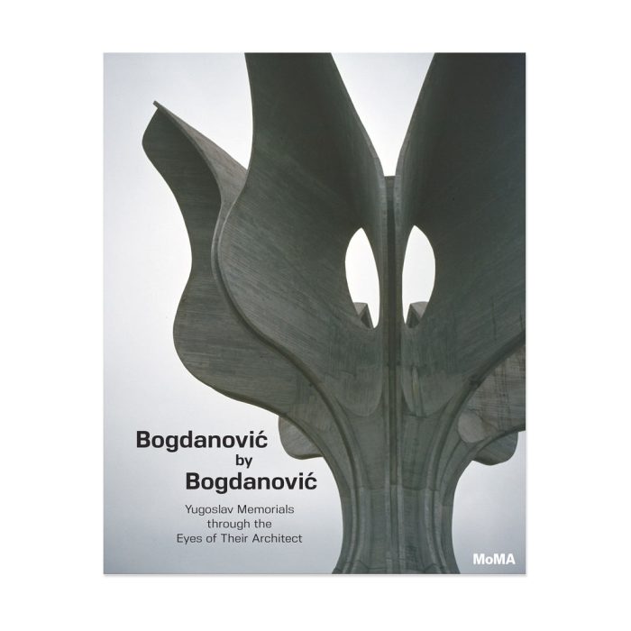 Bogdanović by Bogdanović: Yugoslav Memorials through the Eyes of Their Architect – Hardcover