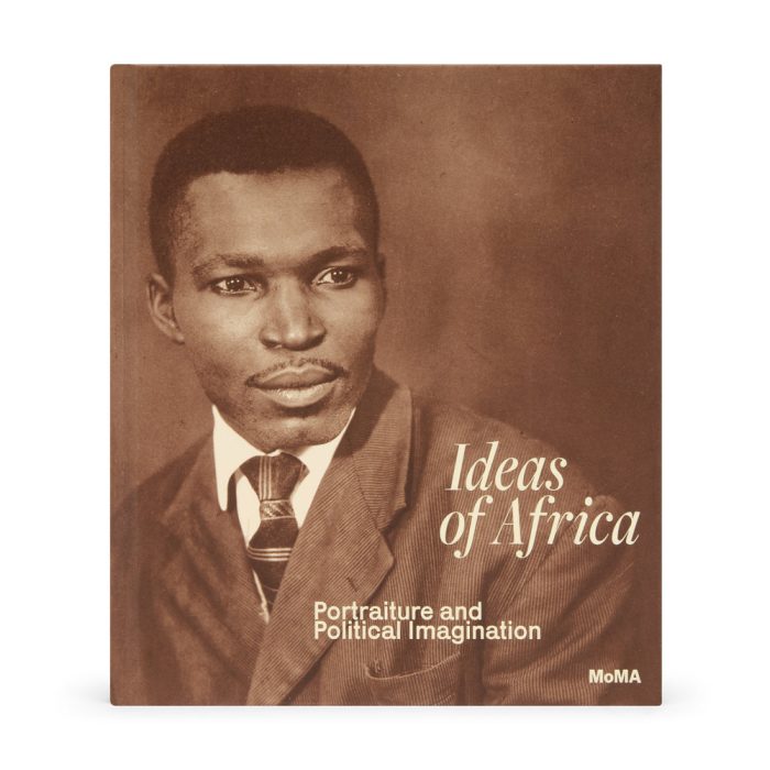 Ideas of Africa: Portraiture and Political Imagination – Hardcover