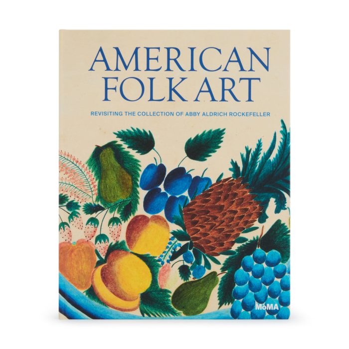 American Folk Art: Revisiting the Collection of Abby Aldrich Rockefeller – Hardcover